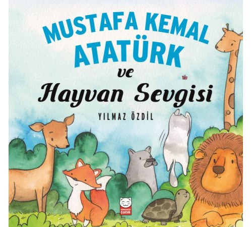Mustafa Kemal Atatürk ve Hayvan Sevgisi