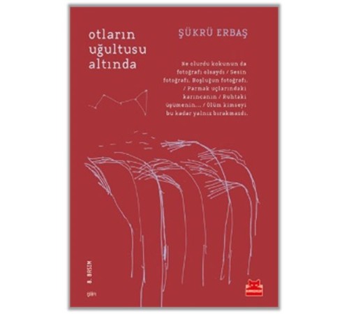 Otların Uğultusu Altında