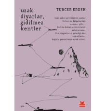 Uzak Diyarlar,Gidilmez Kentler