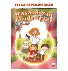 Masal Bozan Feride Teyze