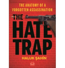 The Hate Trap