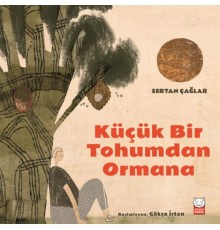 Küçük Bir Tohumdan Ormana
