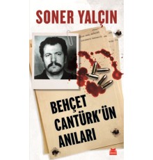 Behçet Cantürk'ün Anıları