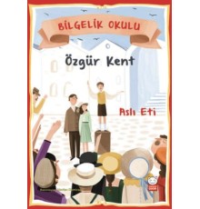 Bilgelik Okulu - Özgür Kent