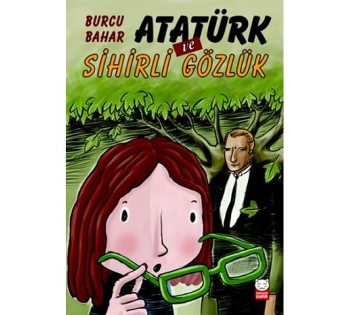 Atatürk ve Sihirli Gözlük