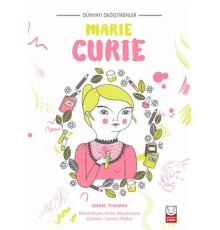Dünyayı Değiştirenler - Marie Curie