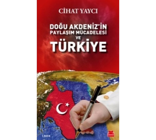 Doğu Akdenizin Paylaşım Mücadelesi ve Türkiye