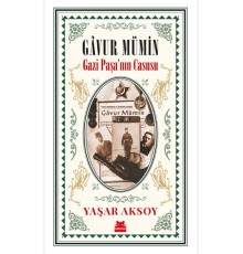 Gâvur Mümin - Gazi Paşa’nın Casusu