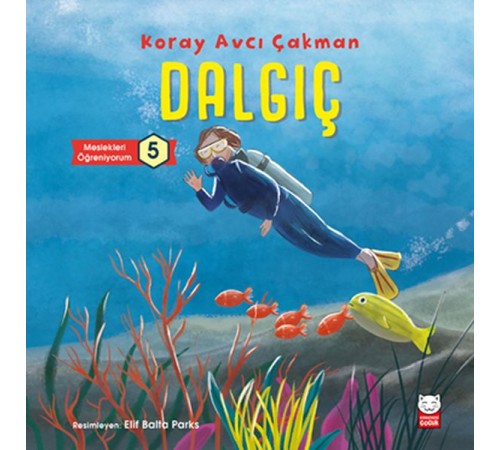 Dalgıç - Meslekleri Öğreniyorum 5 Dalgıç - Meslekleri Öğreniyorum 5