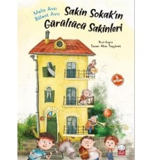 Sakin Sokakın Gürültücü Sakinleri