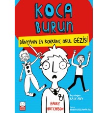 Dünyanın En Korkunç Okul Gezisi - Koca Burun