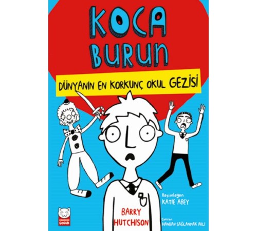 Dünyanın En Korkunç Okul Gezisi - Koca Burun