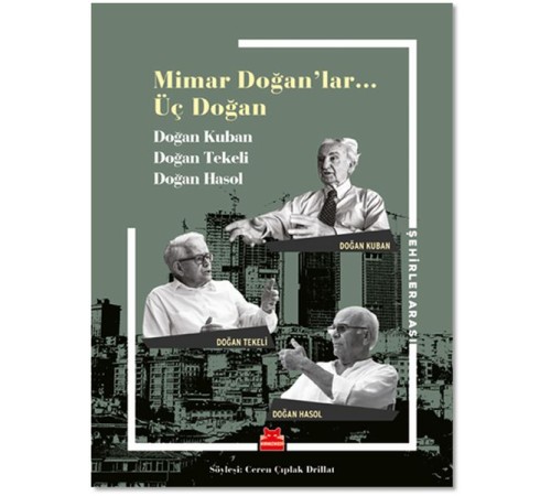 Mimar Doğanlar... Üç Doğan Mimar Doğanlar... Üç Doğan