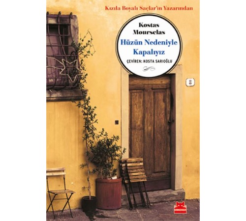 Hüzün Nedeniyle Kapalıyız