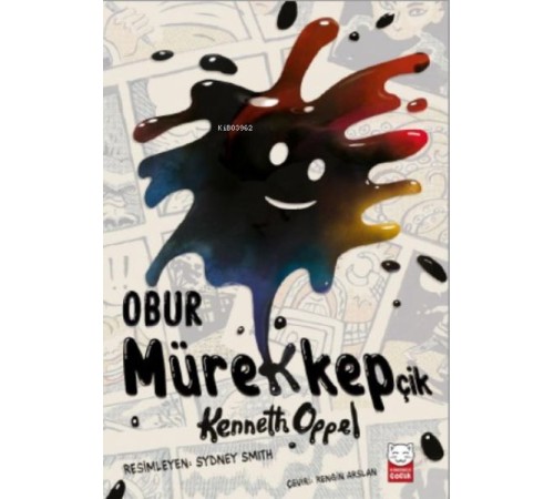 Obur Mürekkepçik Obur Mürekkepçik