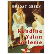 Kendine Yalan Söyleme