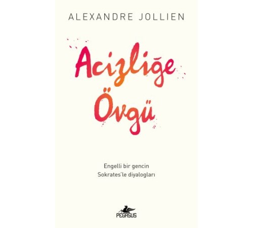 Acizliğe Övgü