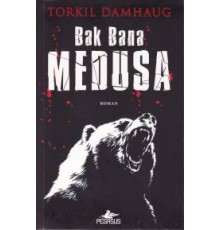 Bak Bana Medusa