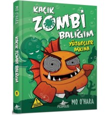 Kaçık Zombi Balığım 5 / Yüzgeçler Aşkına (Ciltli)