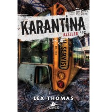 Karantina: Azizler - 2. Kitap