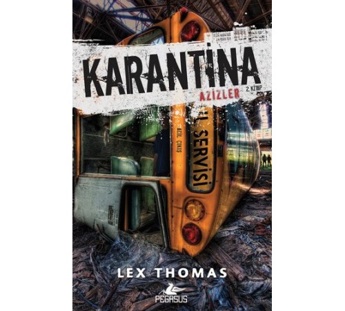 Karantina: Azizler - 2. Kitap