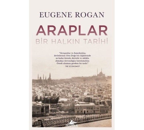 Araplar - Bir Halkın Tarihi Araplar - Bir Halkın Tarihi
