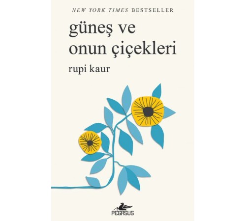 Güneş ve Onun Çiçekleri Güneş ve Onun Çiçekleri