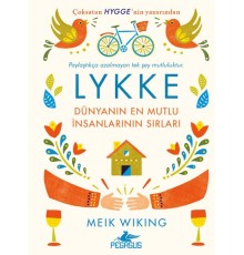 LYKKE - Dünyanın En Mutlu İnsanlarının Sırları