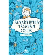 Akvaryumda Yaşayan Çocuk