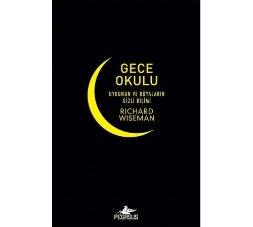 Gece Okulu-Uykunun ve Rüyaların Gizli Bilimi