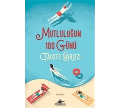 Mutluluğun 100 Günü Mutluluğun 100 Günü