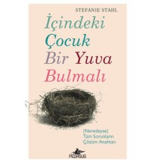 İçindeki Çoçuk Bir Yuva Bulmalı