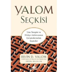 Yalom Seçkisi - Usta Terapist ve Hikaye Anlatıcısının Çalışmalarından Seçmeler