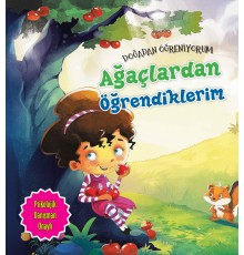 Ağaçlardan Öğrendiklerim - Doğadan Öğreniyorum