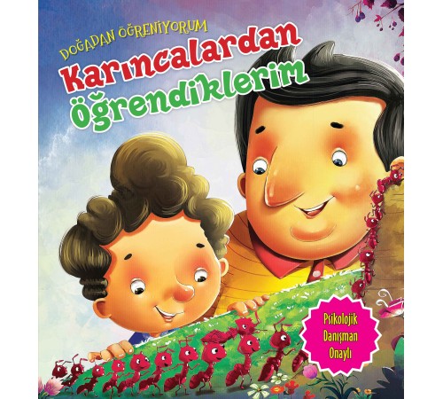 Karıncalardan Öğrendiklerim - Doğadan Öğreniyorum