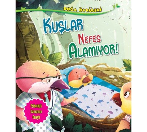 Kuşlar Nefes Alamıyor - Doğa Öyküleri Kuşlar Nefes Alamıyor - Doğa Öyküleri