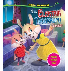 Nasıl Elektrik Tasarrufu Yaparız? - Doğa Öyküleri