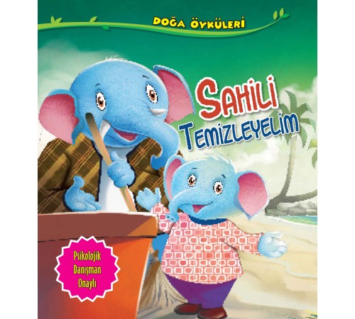 Sahili Temizleyelim - Doğa Öyküleri Sahili Temizleyelim - Doğa Öyküleri