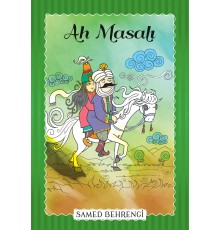 Ah Masalı - Samed Behrengi Serisi