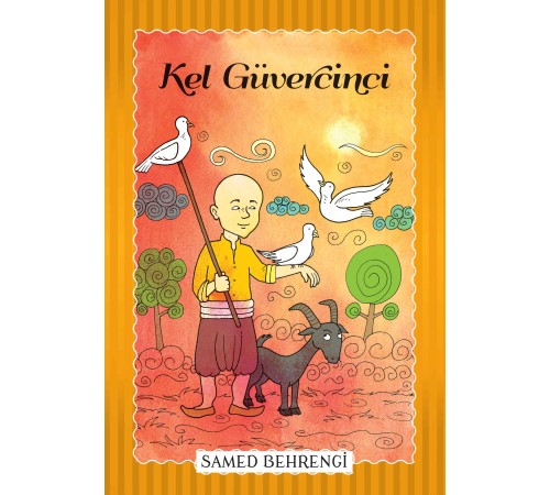 Kel Güvercini - Samed Behrengi Serisi Kel Güvercini - Samed Behrengi Serisi