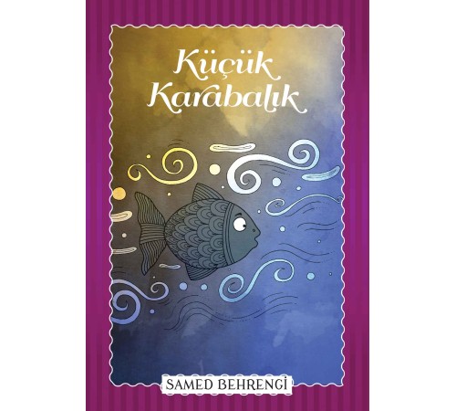 Küçük Karabalık - Samed Behrengi Serisi Küçük Karabalık - Samed Behrengi Serisi