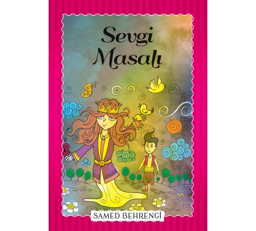 Sevgi Masalı - Samed Behrengi Serisi