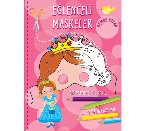 Eğlenceli Maskeler (Pembe Kitap)