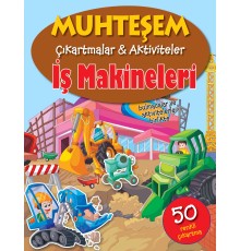 Muhteşem Çıkartmalar ve Aktiviteler - İş Makineleri