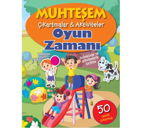 Muhteşem Çıkartmalar ve Aktiviteler - Oyun Zamanı Muhteşem Çıkartmalar ve Aktiviteler - Oyun Zamanı