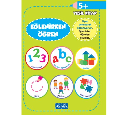 Eğlenirken Öğren Yeşil Kitap 5+