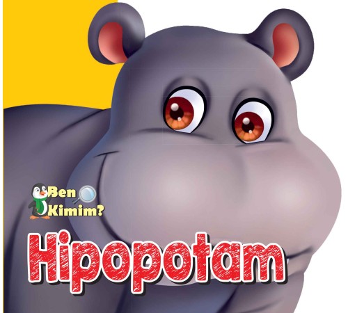 Ben Kimim? - Hipopotam Ben Kimim? - Hipopotam