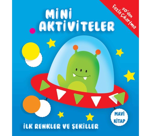 Mini Aktiviteler - İlk Renkler ve Şekiller (Mavi Kitap) Mini Aktiviteler - İlk Renkler ve Şekiller (Mavi Kitap)