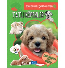 Tatlı Köpekler - Benim Eğlenceli Çıkartma Kitabım