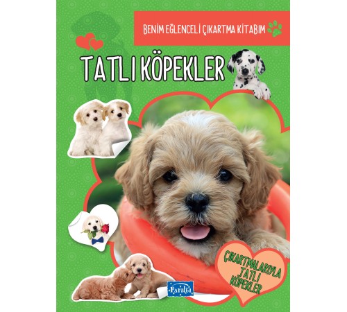 Tatlı Köpekler - Benim Eğlenceli Çıkartma Kitabım Tatlı Köpekler - Benim Eğlenceli Çıkartma Kitabım